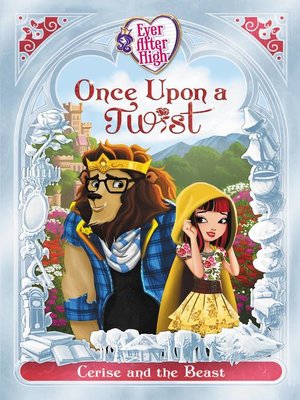 cover image of Ever After High, Fairy Tale Retellings Book #2